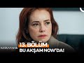 Kıskanmak 13. Bölümüyle Bu Akşam NOW'da!