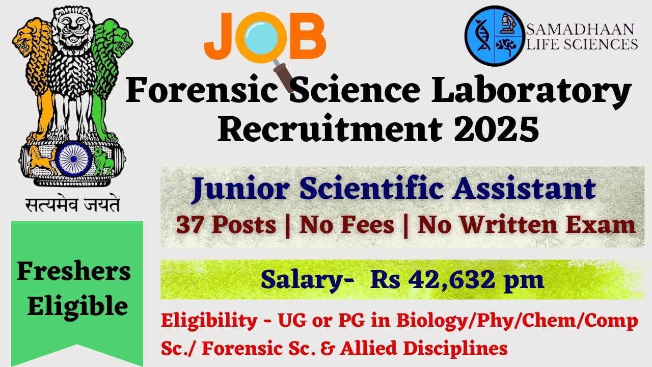 37 Govt Jobs | Junior Scientific Assistant | Forensic Lab Delhi | ₹42,632 Salary | Freshers Eligible