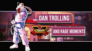 SFV| Clearly I Have The Best Dan In The World (From Trolling To Raging)