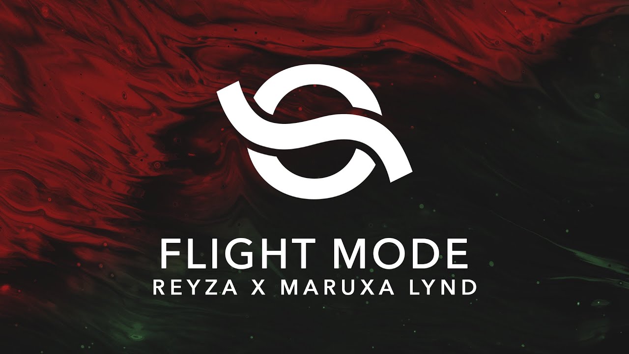 Watch Reyza X Maruxa Lynd - Flight Mode on YouTube Watch Reyza X Maruxa Lynd - Flight Mode on YouTube