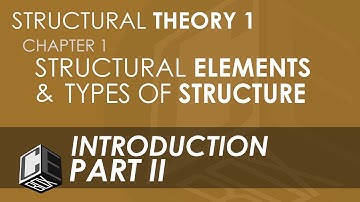 Structural Theory 1 Chapter 1 Part II (with Subtitles)