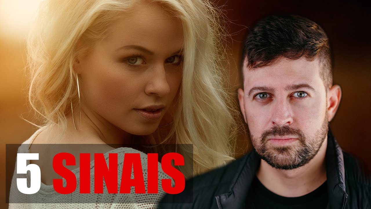 5 Sinais que a mulher da Quando quer que Você se Aproxime