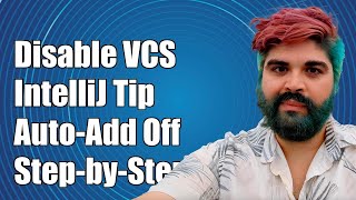 How to Disable IntelliJ Auto-Add to VCS/Git: Step-by-Step Guide