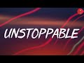 Sia  unstoppable lyrics  cheap thrills chandelier dusk till dawn  mix lyrics