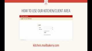 How to Use Our Kitchen/Client Area