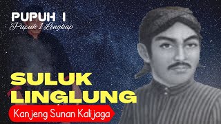 KEJAWEN | SUNAN KALIJAGA - SULUK LINGLUNG | Pupuh I lengkap