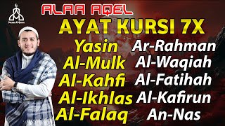 Ayat Kursi 7x,Surah Yasin,Ar Rahman,Al Waqiah,Al Mulk,Al Kahfi,Al Fatihah & 3 Quls By Alaa Aqel