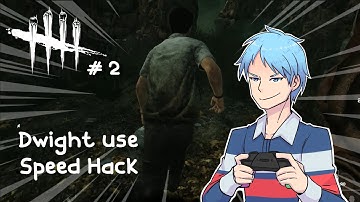 【DBDL】Dwight use speed hack !!