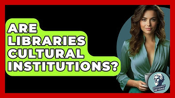 Are Libraries Cultural Institutions? - Philosophy Beyond