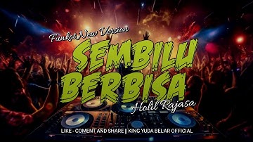 FUNKOT - SEMBILU BERBISA || NEW VERSION 2025 || HOLIL RAJASA