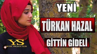 Turkan Hazal 🔴 Gittin Gideli  ( Akustik - Cover ) 🎧