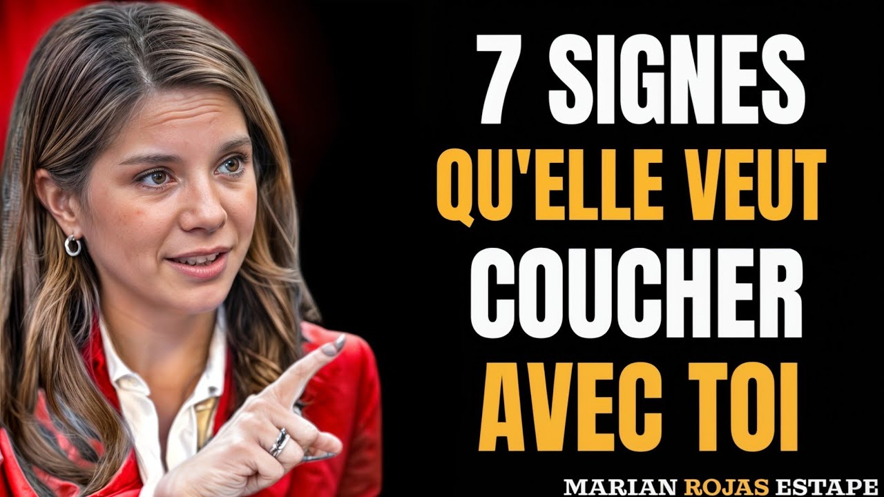 🔥 QUAND UNE FEMME FAIT ÇA, ELLE VOUS VEUT 🔥 7 signes infaillibles