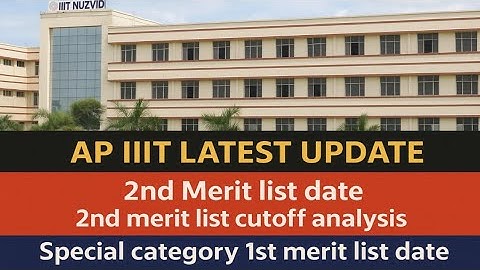 AP IIIT 2nd Merit List 2025 Date Out | Cutoff Analysis|Special Category Merit List Update#apiiit2025