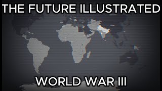 The Future Illustrated 2 - World War III