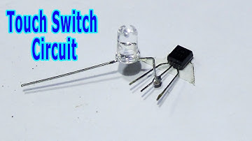 How To Make Simple Touch Switch Circuit (Handmade)