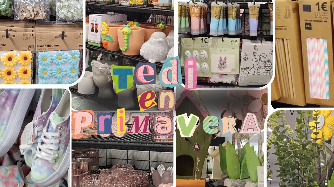 BUSCANDO LAS NOVEDADES DE TEDI EN PRIMAVERA | IDEAS DECORACIÓN A MUY BUENOS PRECIOS