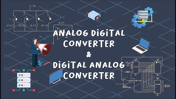 Analog Digital Converter (ADC) dan Digital Analog Converter (DAC) - Aplikasi Teknologi Cerdas