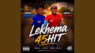LEKHEMA 45HIT (feat. Morefza Maphorisa)