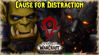 Cause for Distraction - Horde Quest 2 - World of Warcraft Shadowlands Pre-Expansion Patch