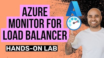 Azure Monitor for Load Balancer Monitoring Hands-on Lab Tutorial