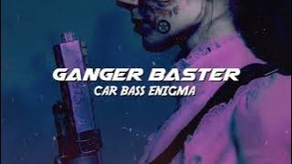 Ganger Baster - Car Bass Enigma (Epic Car House Music)