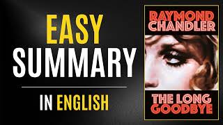 The Long Goodbye | Easy Summary In English