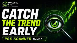 PSX Stock Scanner Today | Catch the Trend Early Before the Crowd Guide