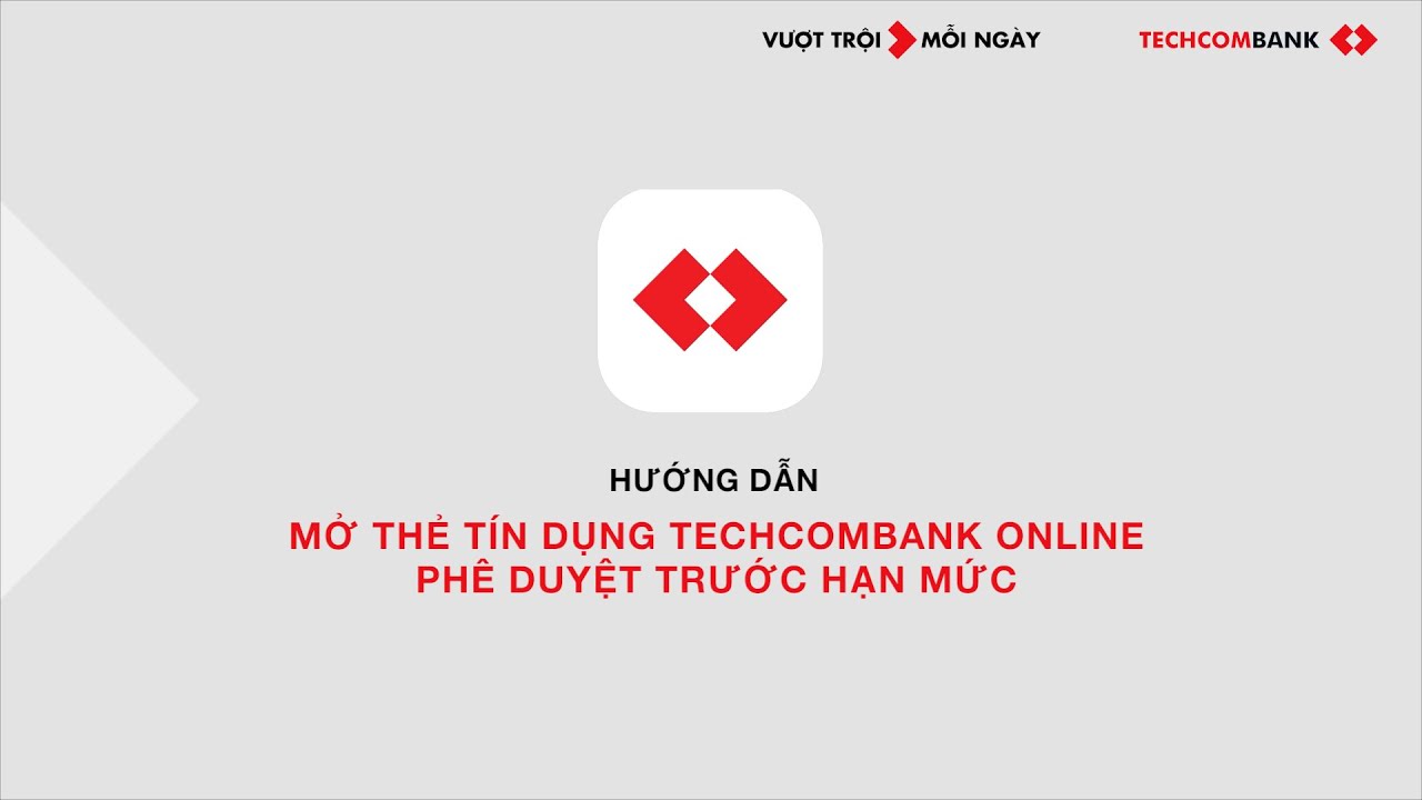 Điều Kiện Làm Thẻ Tín Dụng Techcombank Hướng Dẫn và Những Lưu Ý