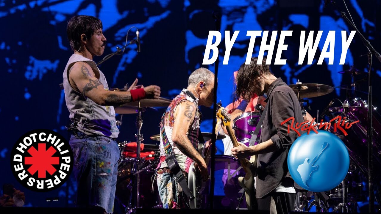 RED HOT CHILI PEPPERS - BY THE WAY @Rock in Rio VIII - 03.10.2019 - YouTube