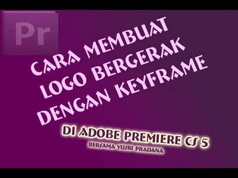 Membuat Logo Berputar Di Adobe Premiere | tutorial adobe premiere membuat logo bergerak Membuat Logo Berputar Di Adobe Premiere | tutorial adobe premiere membuat logo bergerak