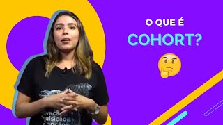 Tira dúvidas PM3 - O que é Cohort?