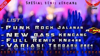 REMIX KN24❗PUNK ROCK JALANAN❗VARIASIMELINTIR❗DJ.R2❗