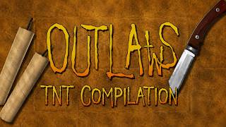 Outlaws Remaster - TNT Compilation