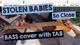 🎸 STOLEN BABIES - So Close (FPV/POV BASS cover with TAB)