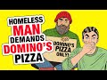 r/ChoosingBeggars - Homeless Man DEMANDS Pizza...