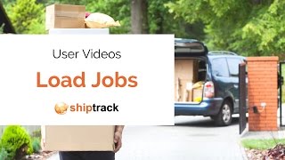 Video 9 - ShipTrack - Load Jobs