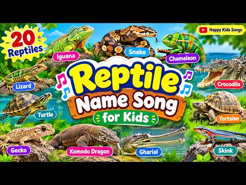 20 Reptiles Name for Kids | Reptile Names Song | Learn Reptiles for Kids
