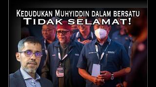 Download Lagu Kedudukan Muhyiddin DALAM Bersatu tidak selamat MP3