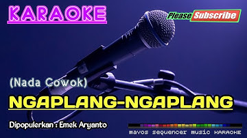 NGAPLANG-NGAPLANG -Emek Aryanto- KARAOKE
