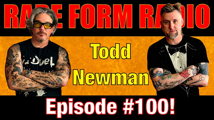 #100 Rare Form Radio - Todd Newman! - Memory Lane