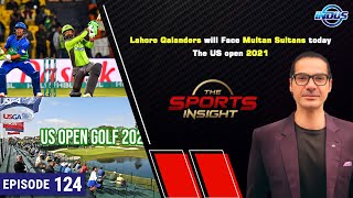 The Sports Insight | Lahore Qalanders will Face Multan Sultans today | Episode 124 | Indus News