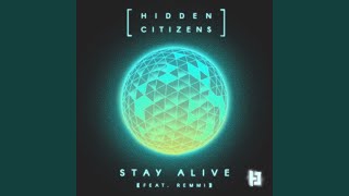 Video thumbnail of "Hidden Citizens - Stay Alive"