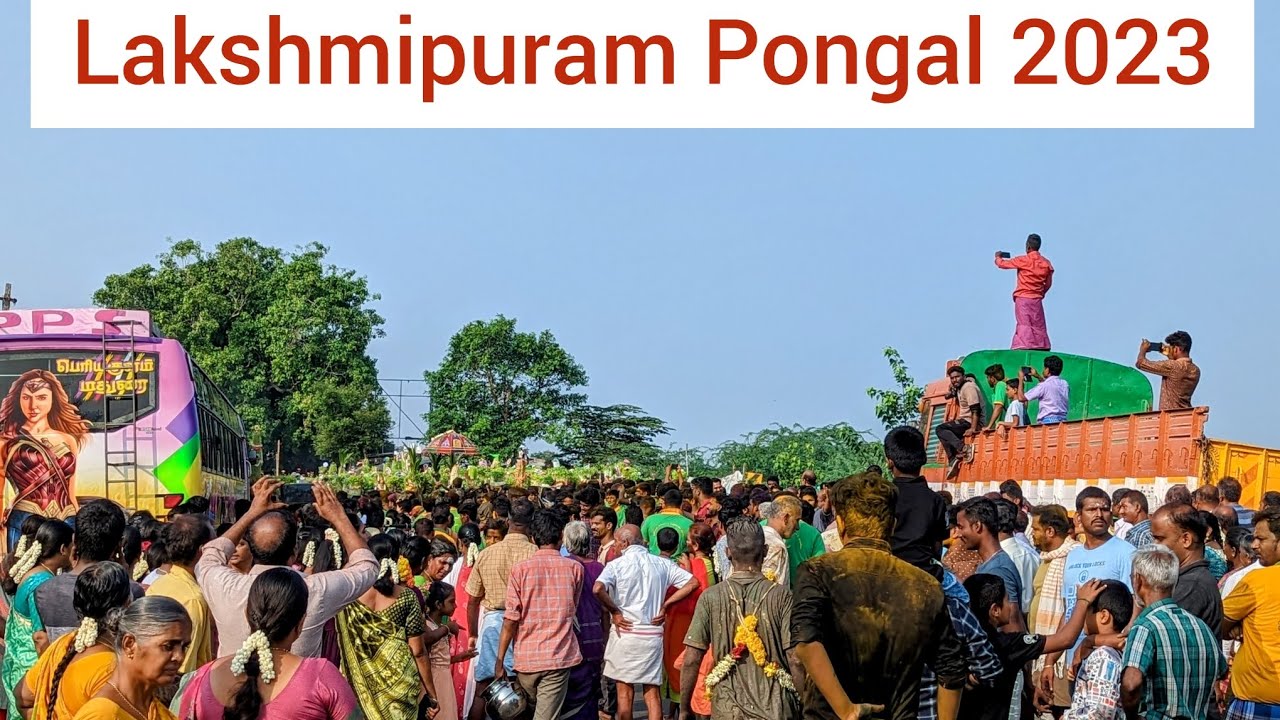 Lakshmipuram Kaliamman Koil Pongal Festival 2023 (Raw Video)