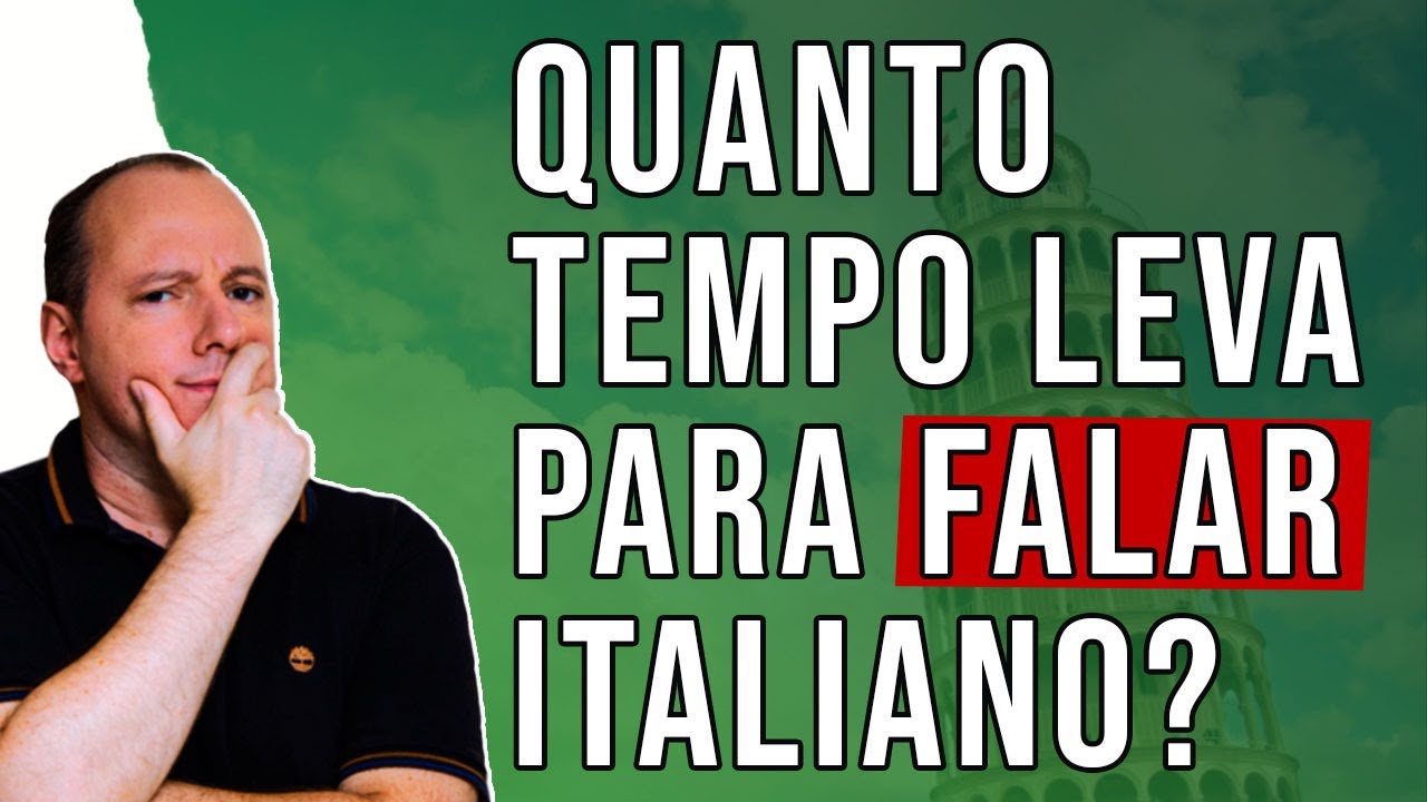 Quanto TEMPO leva para chegar à FLUÊNCIA em ITALIANO? YouTube