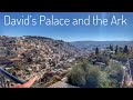 Following the Stations of the Ark #11: Where was the Ark placed in Jerusalem? In the City of David?