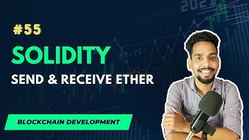 #55 Send & Receive Ether in Solidity | Blockchain