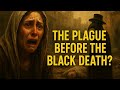 The Plague Before the Black Death: The 541 AD Catastrophe.