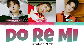 Download Lagu SEVENTEEN (세븐틴) - Do Re Mi [INDO SUB] Lyrics •Color Coded IND/ENG/HAN(ROM)• MP3