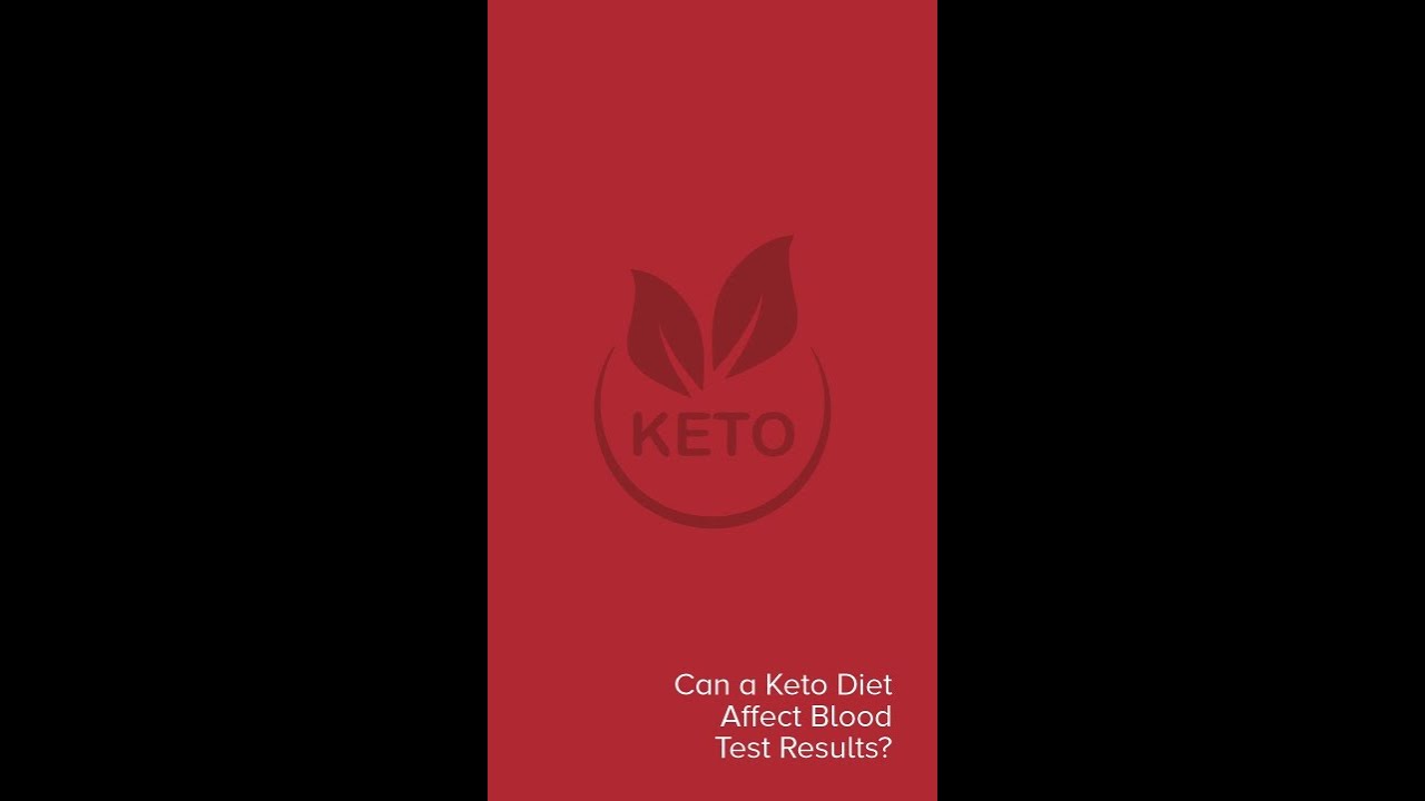 Can a keto diet affect blood test results?  