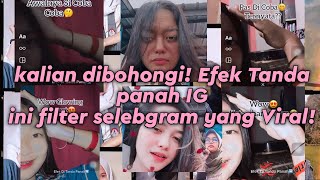 FILTER tanda panah INSTAGRAM? BOHONG! - Filter yang sering dipake SELEBGRAM yang VIRAL di TIKTOK